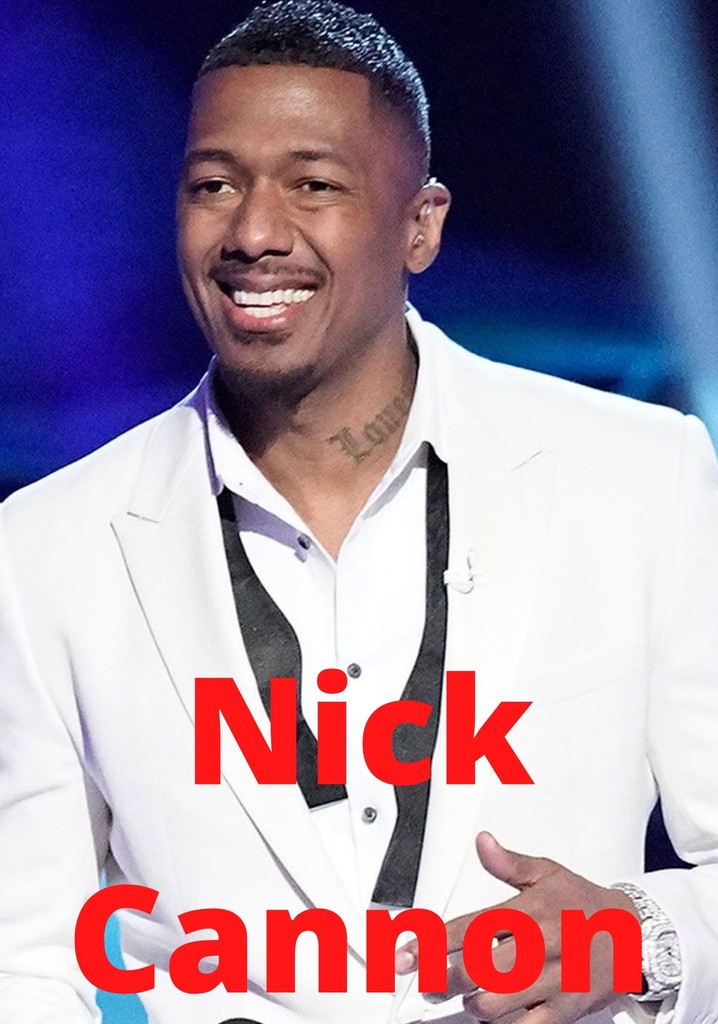 Nick Cannon watch tv show streaming online
